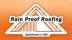 Rain Proof Roofing